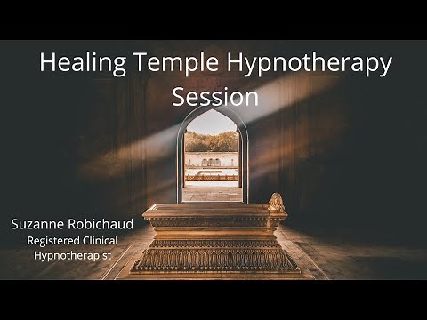 Healing Temple Hypnotherapy Session | Suzanne Robichaud