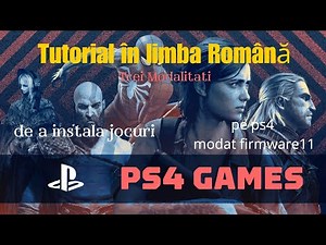 3 Moduri De A Instala Jocuri pe Ps4 modat cu Firmware 11 | Tutorial În Limba Română