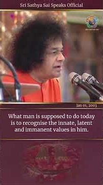 Forget Name and Form. Discover Your True Values | Sri Sathya Sai Speaks | Jan 01, 2003