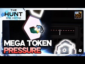 Getting The Secret Mega Token Badge | Pressure | The Hunt Mega Edition