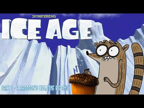 Ice Age (Skymation2415 Style) Part 1 - A Raccoon's Life/The Big Chill