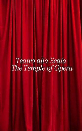 Teatro alla Scala: The Legendary Opera House of Milan 🇮🇹