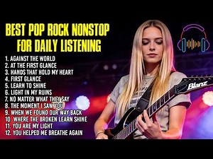 The Best Pop Rock Hits of All Time 🟩 Ultimate Long Playlist for Relax, Drive, Study & Feel the Vibes