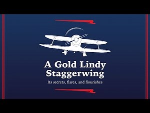 A Gold Lindy Staggerwing | Its Secrets, Flares, and Flourishes