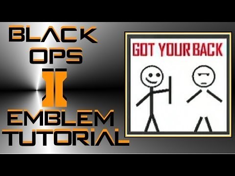 Call of Duty Black Ops 2 : Funny Got Your Back Emblem Tutorial (Easy to Make)