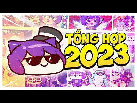 Tổng hợp HAY NHẤT 2023 - CamLord