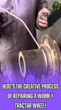 Here’s the Creative Process of Repairing a Wobbly Tractor Wheel!