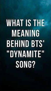 What is the meaning behind BTS' "Dynamite" song? #bts #dynamite #btssongs