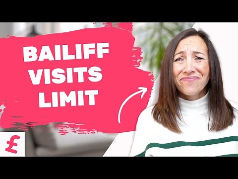 How many times can a bailiff visit my home?