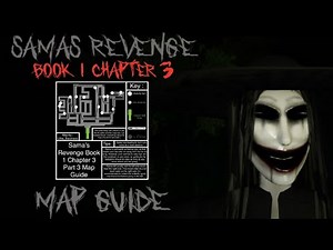 Sama’s Revenge Book 1 Chapter 3 Map Guide