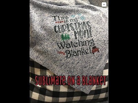 How to sublimate on a blanket