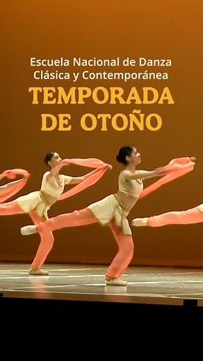📣¡Acompáñanos a la Temporada de Otoño de la #ENDCC!🍂🍁 | Escuela Nacional de Danza Clásica y Contemporánea INBA