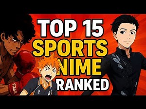 Top 15 Sports Anime Ranked from Worst to Best 🏆 | The Most Inspiring & Intense Sports Shows