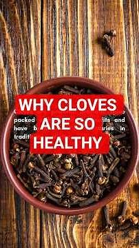 Health Benefits of Cloves You Should Know | Natural Remedy for Body & Wellness
