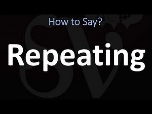 How to Pronounce Repeating? (CORRECTLY)