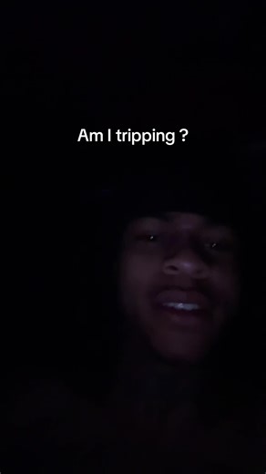 Understanding the Phrase 'Am I Tripping?'