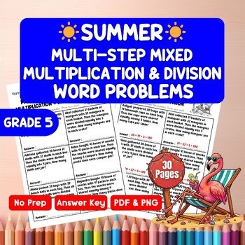 5th Grade Multi-Step Multiplication & Division Word Problems Worksheets | Summer