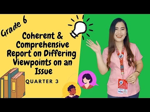 GRADE-6 COHERENT AND COMPREHENSIVE REPORT ON DIFFERING VIEWPOINTS ON AN ISSUE
