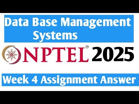 Nptel Data Base Management System Week 4 Assignment Answer 2025