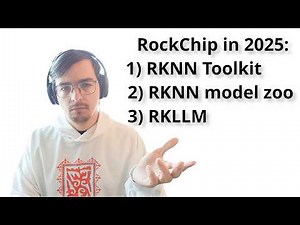 How to run neural networks on RockChip in 2025 (rknn-toolkit, rknn model zoo, rkllm).