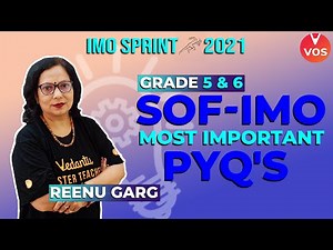 SOF-IMO MOST IMPORTANT PYQ's | Grade 5 & 6 | IMO 2021 | IMO Exam | IMO Preparation | Reenu Garg |VOS