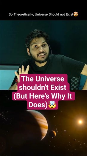 The Universe Shouldn't Exist (But Here's Why It Does) #astronomy #mindblown