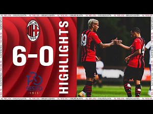 Highlights | AC Milan 6-0 ProSesto | Pre-season 2021/22