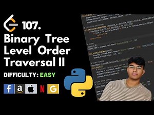 Binary Tree Level Order Traversal II | Leet code 107 | Theory explained + Python code