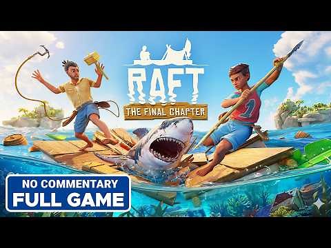 RAFT SURVIVAL (THE FINAL CHAPTER) - Full Game Walkthrough [1080P 60FPS] (No Commentary)