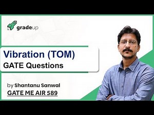 Previous year Questions: Vibrations Video Lecture | Theory of Machines (TOM) - Mechanical Engineering