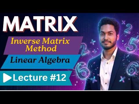 Solving Linear Algebra using Inverse Matrix method #12 | easy solve | HSC and University level