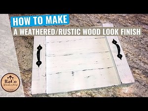 How to Make a Weathered/Rustic Wood Look Finish | SIMPLE AND EASY DIY