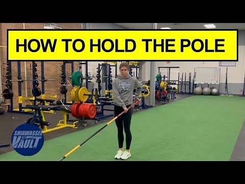 Pole Vault - 3 How to Hold the Pole
