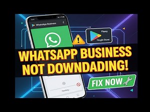 How to fix whatsapp business download problem play store