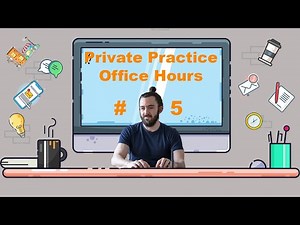 Private Practice Office Hours: Marketing, ALMA vs. Headway, SimplePractice vs TherapyNotes, and more