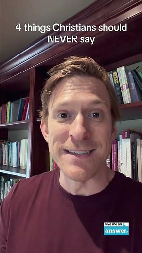 Stuart Knechtle | Four Things Christians Should Never Say | Give Me an Answer