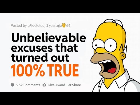 Ridiculous excuses that turned out to be true