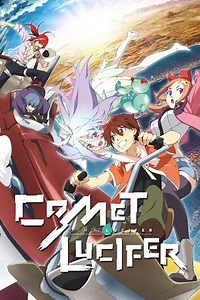 Comet Lucifer (2015) - TV Show