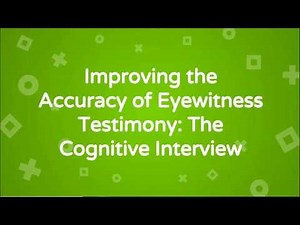 The Cognitive Interview | Improving Accuracy of Eyewitness Testimony (AO1 A LEVEL PSYCHOLOGY)