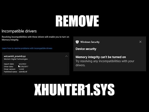 How to Remove XHUNTER1.SYS Incompatible Driver fixing Memory Integrity problems