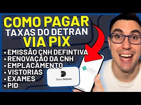 COMO PAGAR TAXAS DO DETRAN/SP VIA PIX: EMISSÃO CNH, RENOVAÇÃO, TRANSFERÊNCIA, EXAMES, EMPLACAMENTO