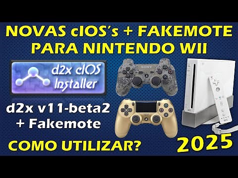 CIOS PARA NINTENDO WII ATUALIZADAS 2025 - D2X V11-BETA3 COM FAKEMOTE - COMO INSTALAR? TUTORIAL