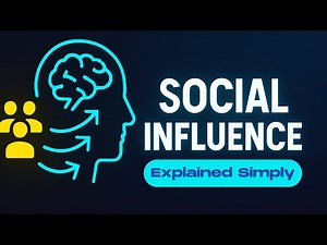The Psychology of Social Influence Explained Simply in 11 minutes