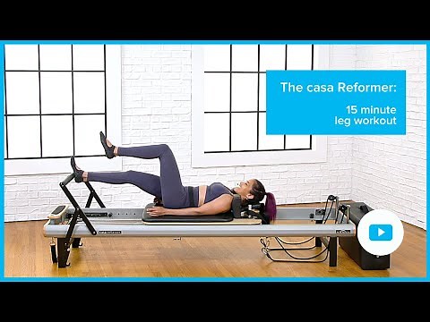 15 minute Pilates leg workout on the casa™ Reformer