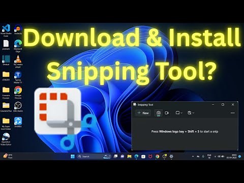 How to Download & Install Snipping Tool in Windows 11?