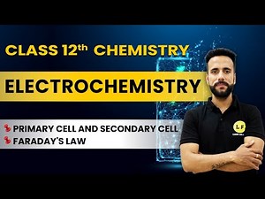 Class 12 Chemistry | Electrochemistry | Primary Cell and Secondary Cell | Faraday's Law | NCERT Ch 3