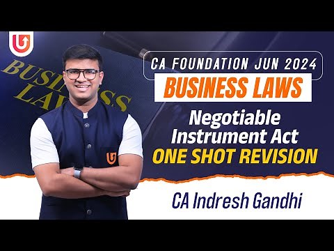 Negotiable Instrument - One shot Revision | CA Foundation Law - June 2024 | Indresh Gandhi