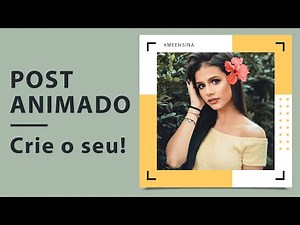 Como Criar POSTS ANIMADOS Para Instagram e Outras Redes Sociais