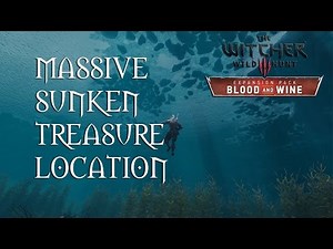 The Witcher 3 Blood And Wine Secret Sunken Treasure Location