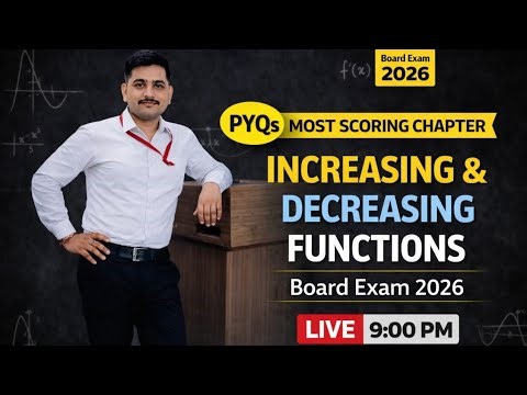 Increasing & Decreasing Functions | Class 12 Maths | Easy method